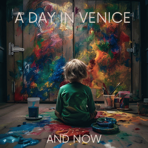 A Day In Venice : And Now